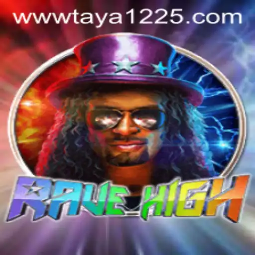 Discover the Thrills of RaveHigh: A Unique Gaming Experience with Taya 1225