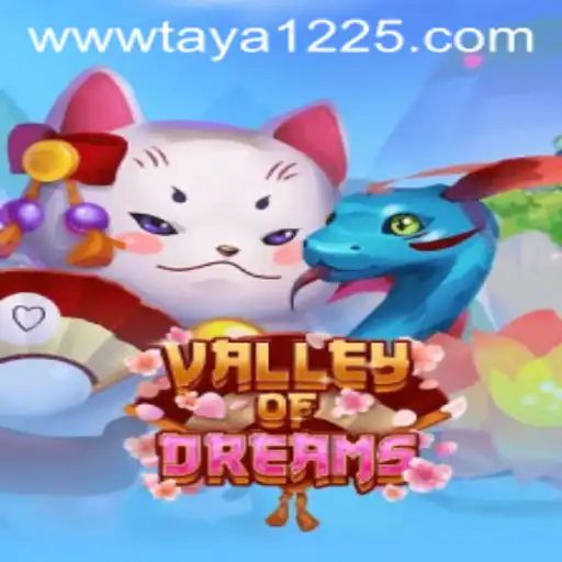 Exploring the Magical Adventure in ValleyofDreams: Understanding 'taya 1225'